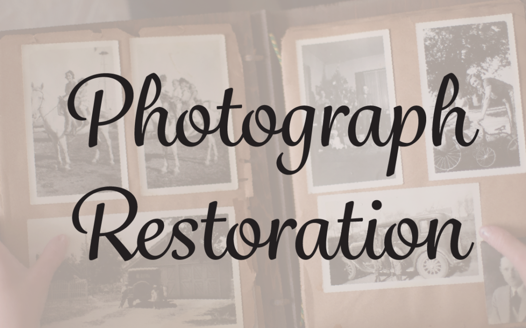 Photograph Restorations
